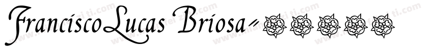 FranciscoLucas Briosa字体转换